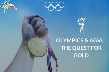 Olympics & AGVs : A quest for gold!