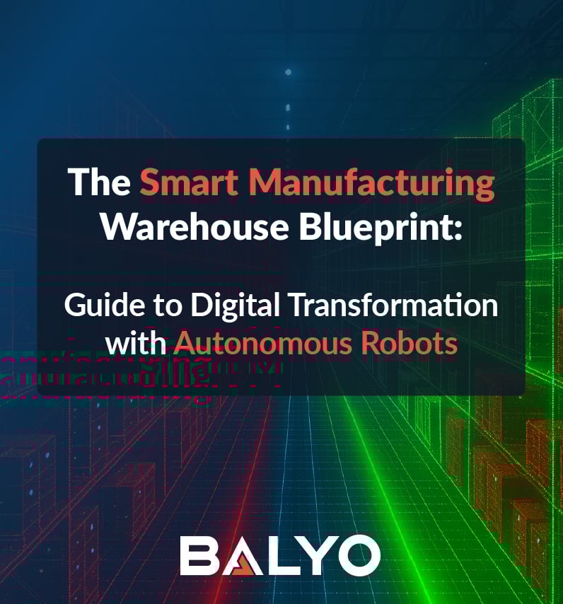 The Smart Manufacturing Warehouse Blueprint: Your Guide to Digital Transformation with Autonomous Warehouse Robots-featured-image